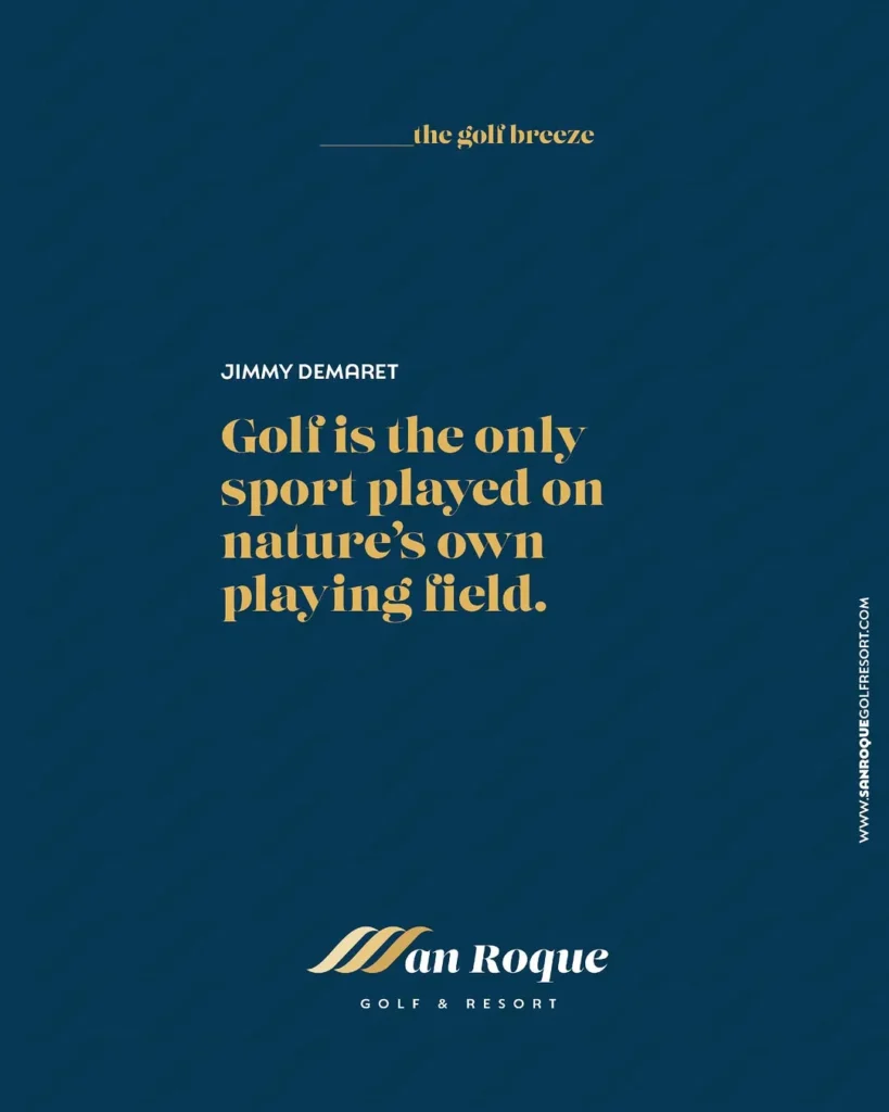 cita de Jimmy Demaret sobre golf y naturaleza en San Roque Golf Resort fondo azul marino con tipografía dorada