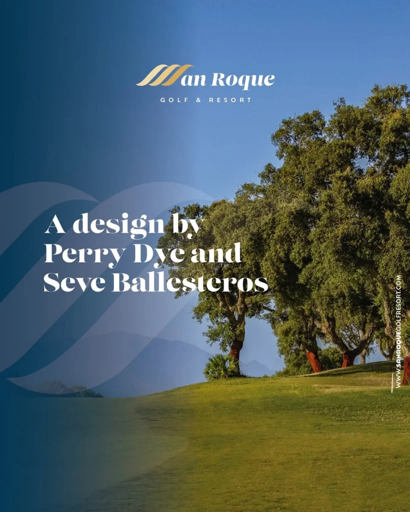 Golf en San Roque, campo diseñado por Perry Dye y Seve Ballesteros