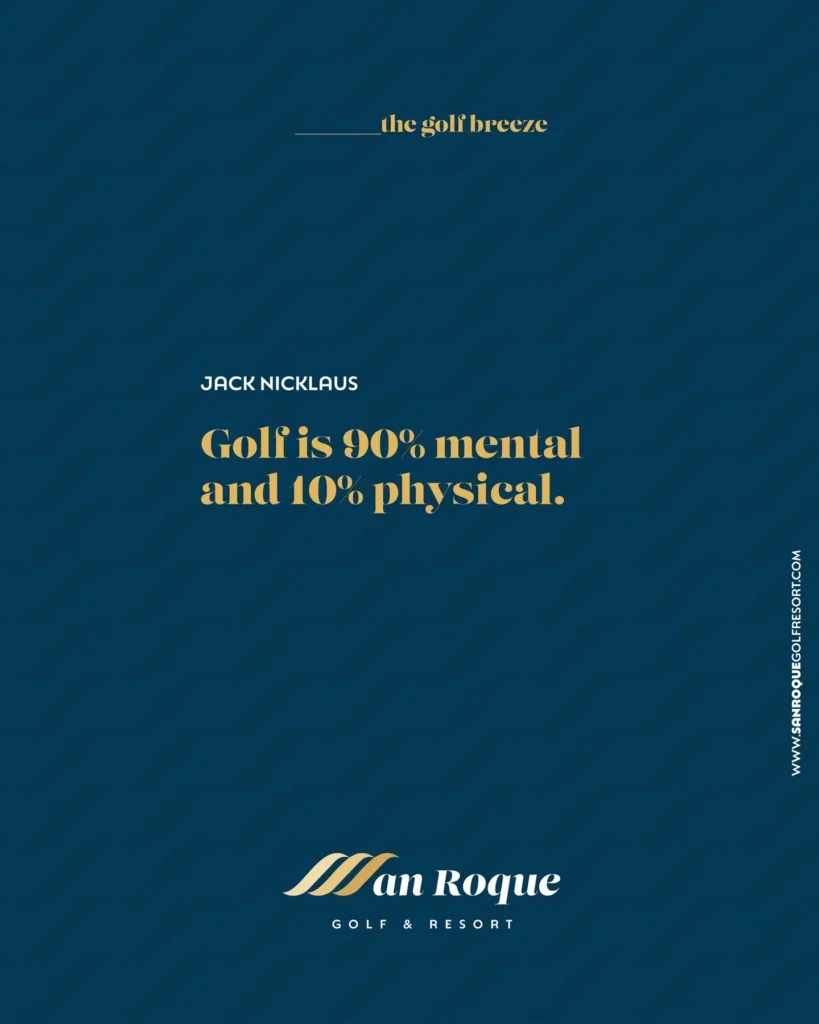 Gráfico de San Roque Golf & Resort sobre el juego mental en golf con el nombre de Jack Nicklaus
